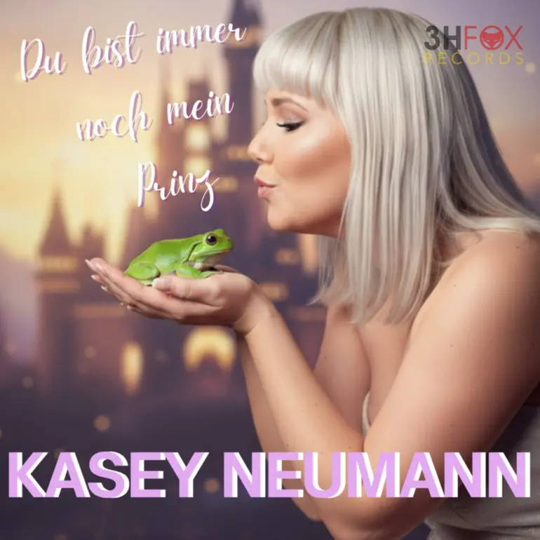 Kasey Neumann – Du Bist Immer Noch Mein Prinz