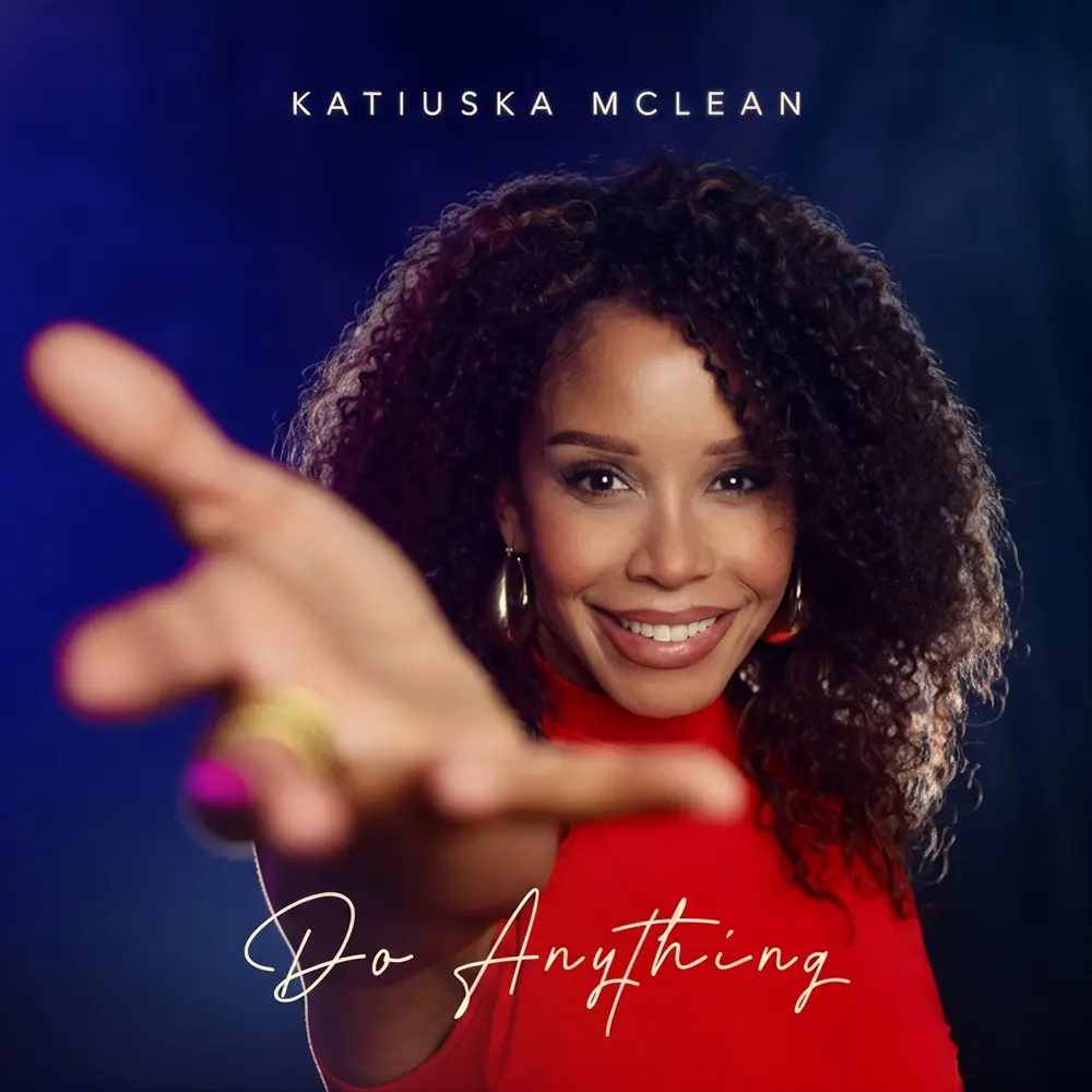 Katiuska McLean – Do Anything