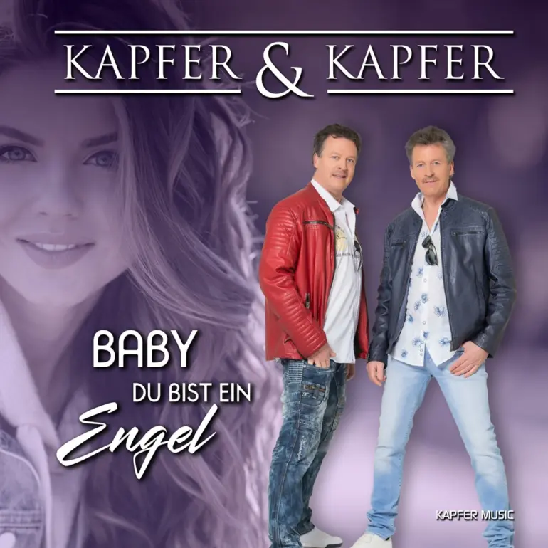 Kapfer & Kapfer – Baby Du Bist Ein Engel