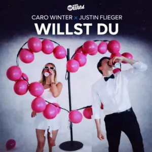 Caro Winter x Justin Flieger – Willst Du