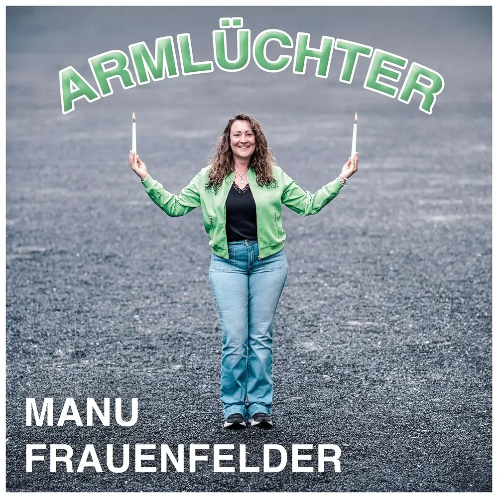 Manu Frauenfelder – Armlüchter