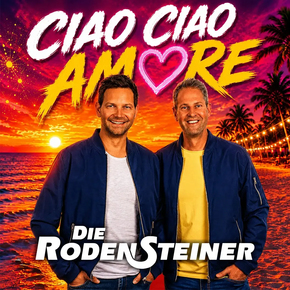 Die Rodensteiner – Ciao Ciao Amore