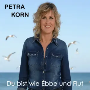 Petra Korn – Du Bist Wie Ebbe Und Flut
