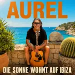 Aurel – Die Sonne Wohnt Auf Ibiza