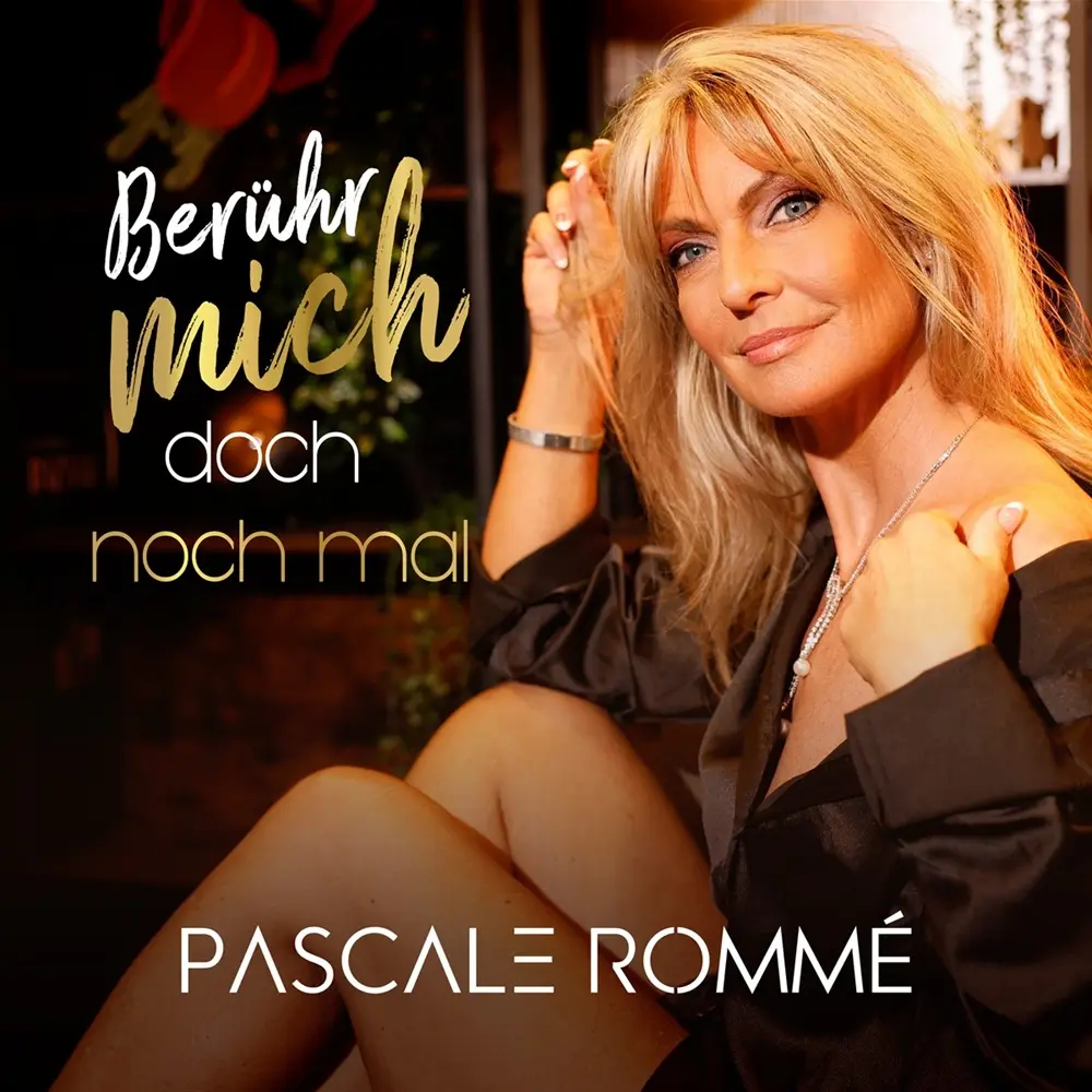 Pascale Rommé – Berühr Mich Doch Nochmal