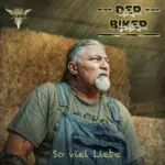 Der Biker – So Viel Liebe